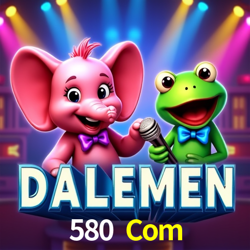 580 Com Bet